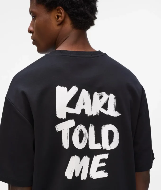 T-shirt décontracté exclusif « Karl told me » T-shirt décontracté exclusif « Karl told me »